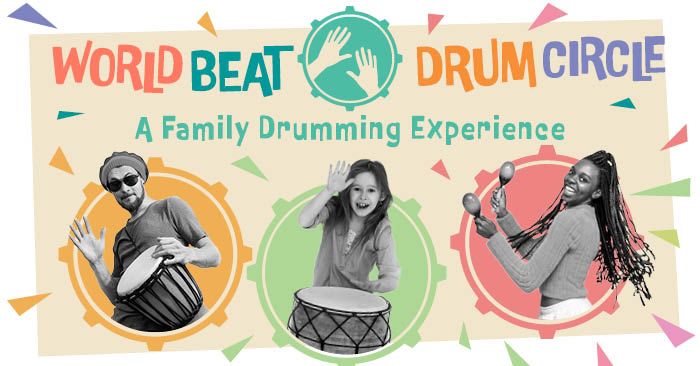 World Beat Drum Circle: A Family Drumming Experience