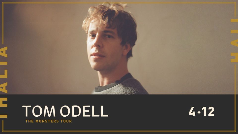 Tom Odell: The Monsters Tour at Thalia Hall