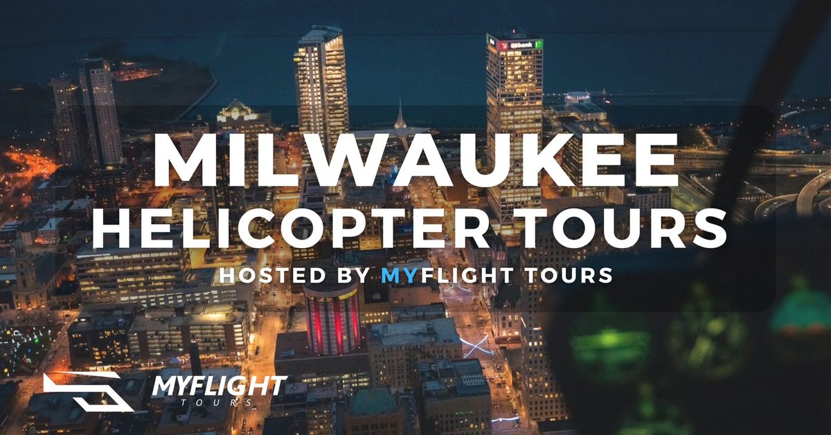 Milwaukee Helicopter Tours with MyFlight Tours 