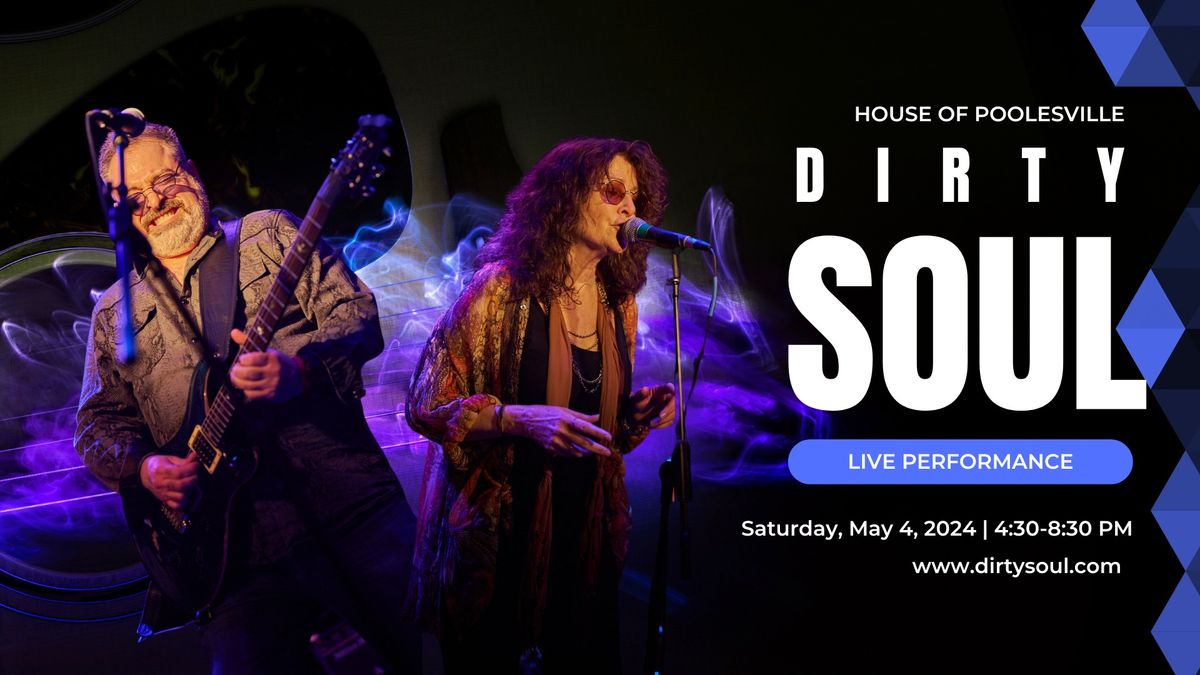 Dirty Soul Live at House of Poolesville