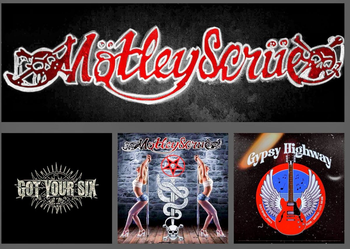 Motley Scrue Rocks Gypsy Highway with special guest Got Your Six October 11th