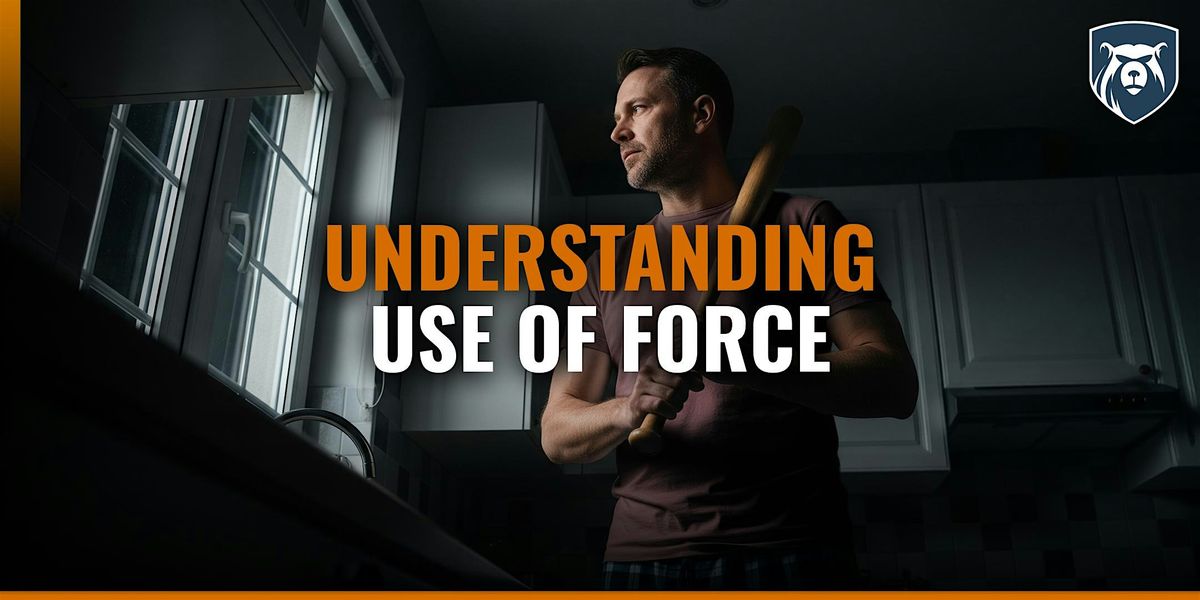 Paladin Dynamics- Understanding Use of Force 5\/28\/2026