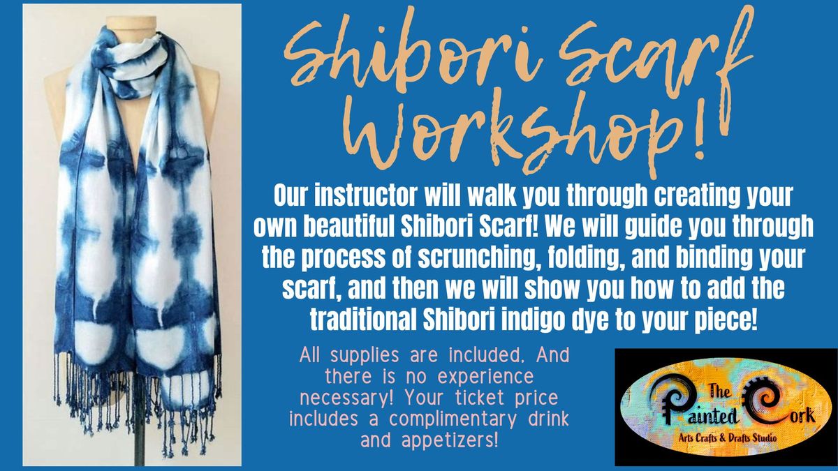 Shibori Scarf Workshop! 