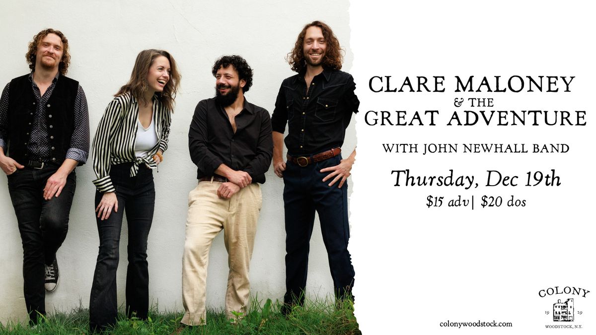 Clare Maloney & The Great Adventure w\/ John Newhall Band | Colony \u2022 Woodstock, NY