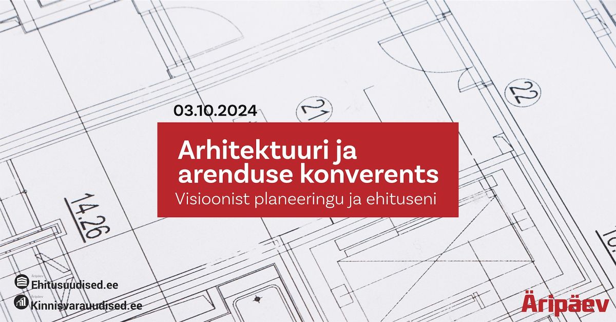 Arhitektuuri ja arenduse konverents 2024