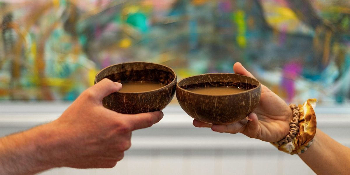 Discover the Power of Kava: An Evening of Information and Connection