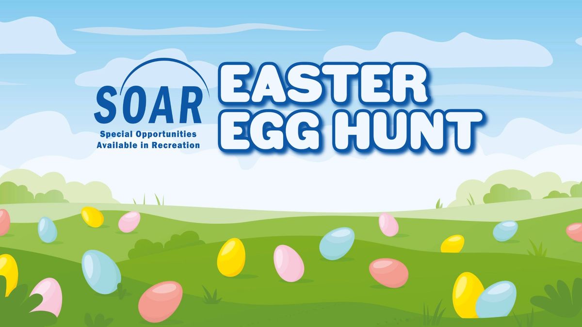 SOAR Easter Egg Hunt