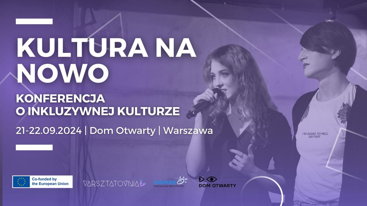 Konferencja o inkluzywnej kulturze - Kultura na Nowo