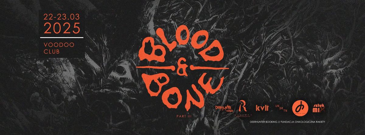 BLOOD and BONE Part III