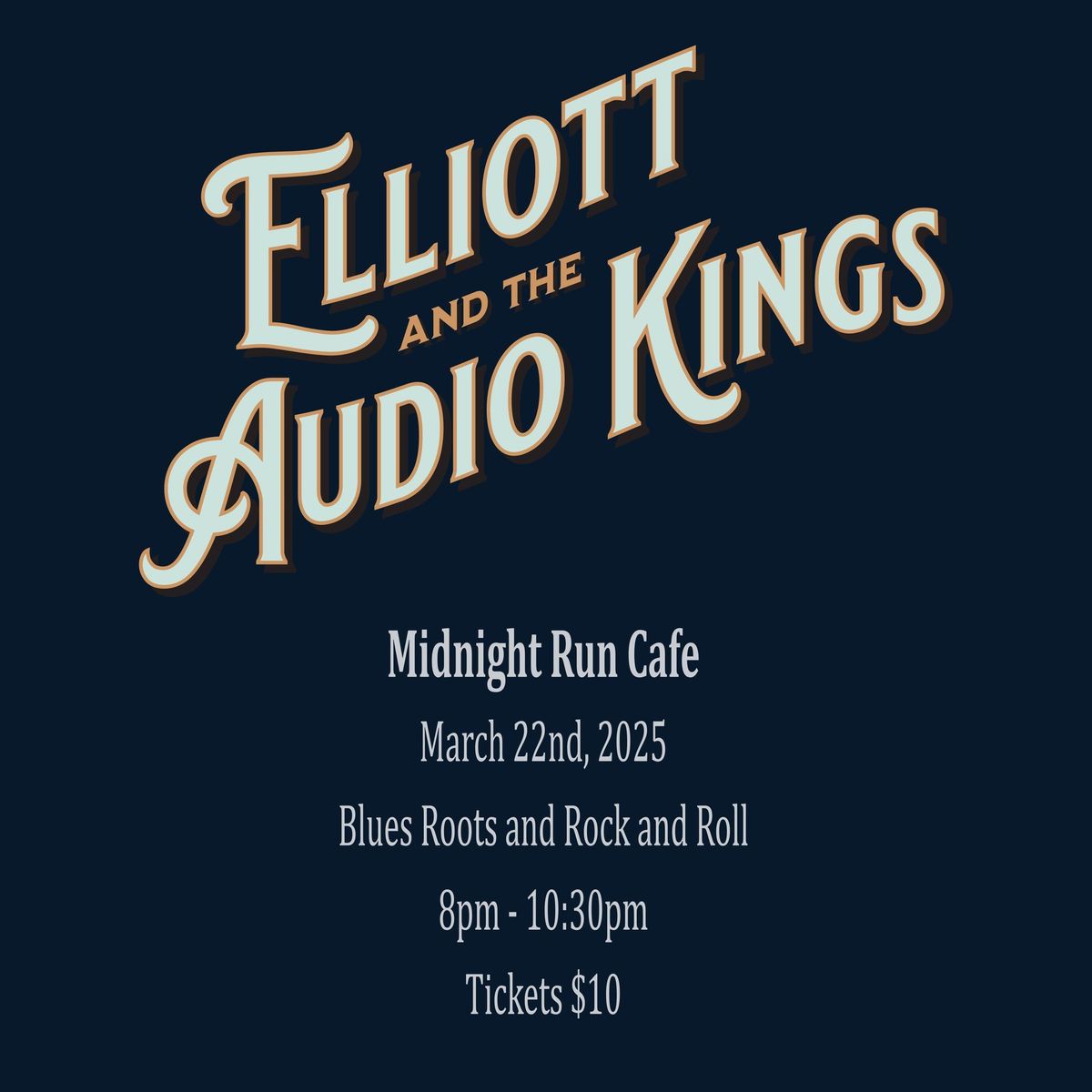 Elliott and the Audio Kings at Midnight Run Cafe