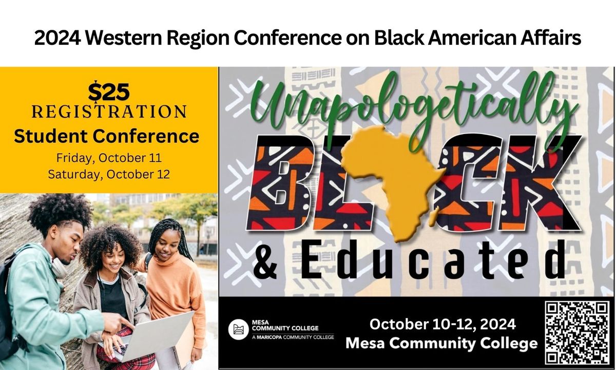 2024 Unapologetically Black and Educated (UBE) Western Region on Black American Affairs (WRCBAA) Conference