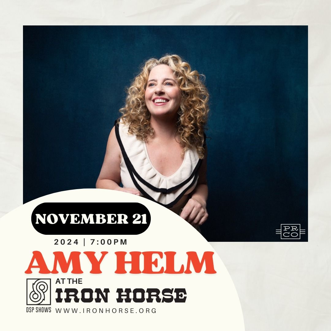 Amy Helm at The Iron Horse