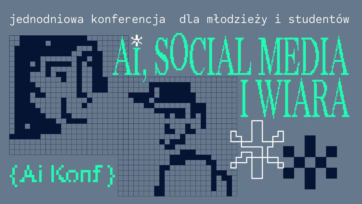 Ai Konf - AI, SOCIAL MEDIA i WIARA