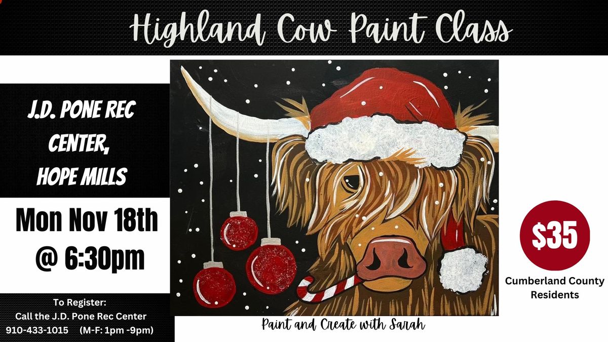 Christmas Highland Cow Paint Class - J.D. Pone Recreation Center, HOPE MILLS