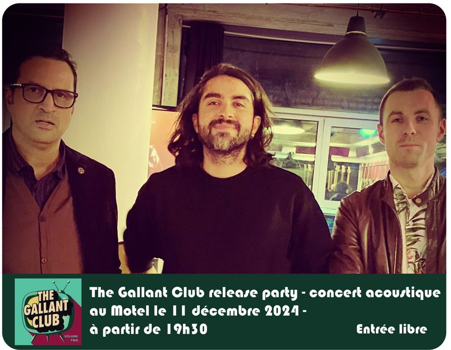 Release Party\/concert acoustique The Gallant Club au Motel. Entr\u00e9e Libre