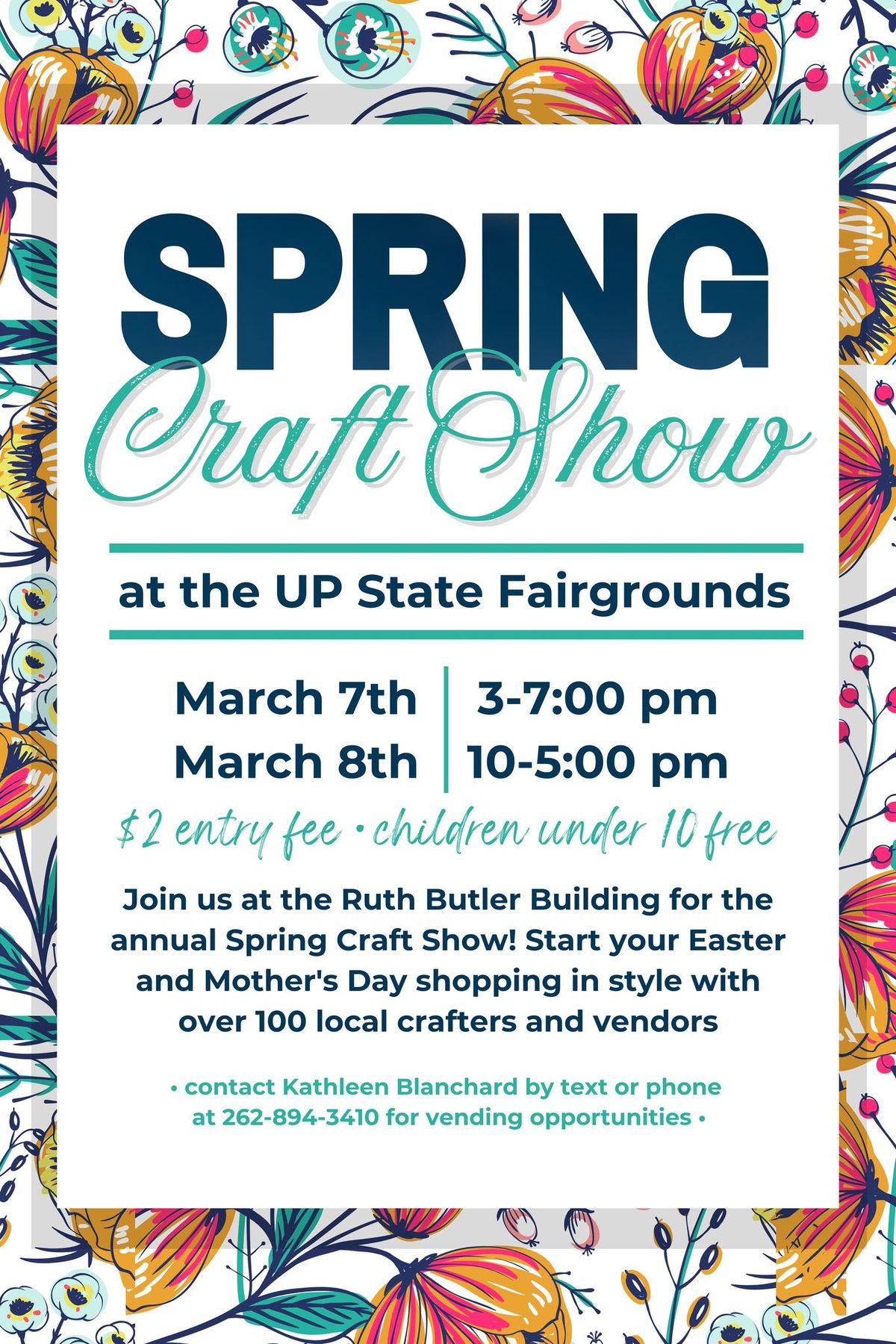 Spring Craft Show at the UP State Fairgrounds 