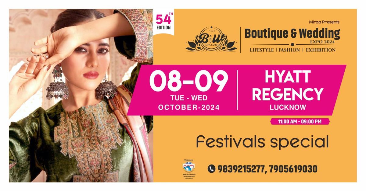 BOUTIQUE & WEDDING EXPO - Oct. 2024 Lucknow Edition