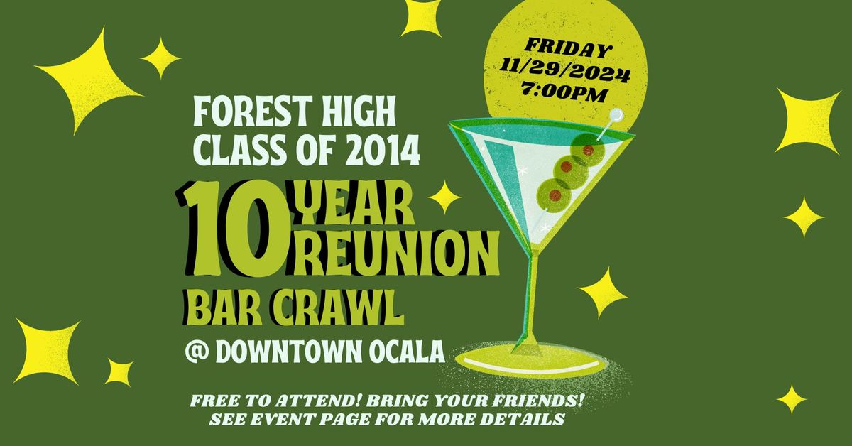 Forest High School c\/o 2014 10 Year Reunion Bar Crawl!