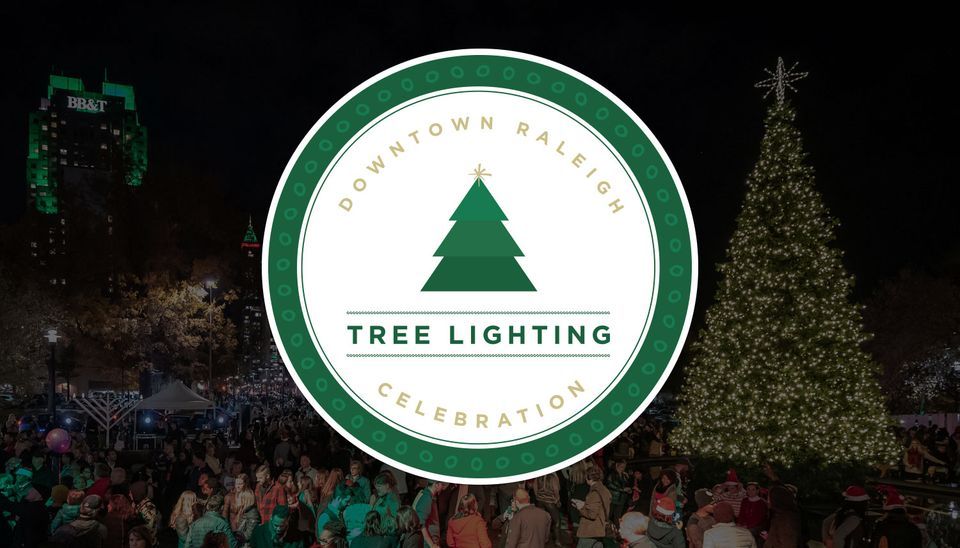 Downtown Raleigh Tree Lighting Celebration, Duke Energy Center for the