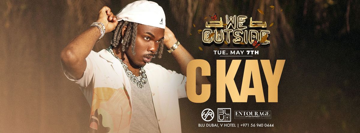 We Outside: CKAY | 07.05.2024 | BLU Dubai