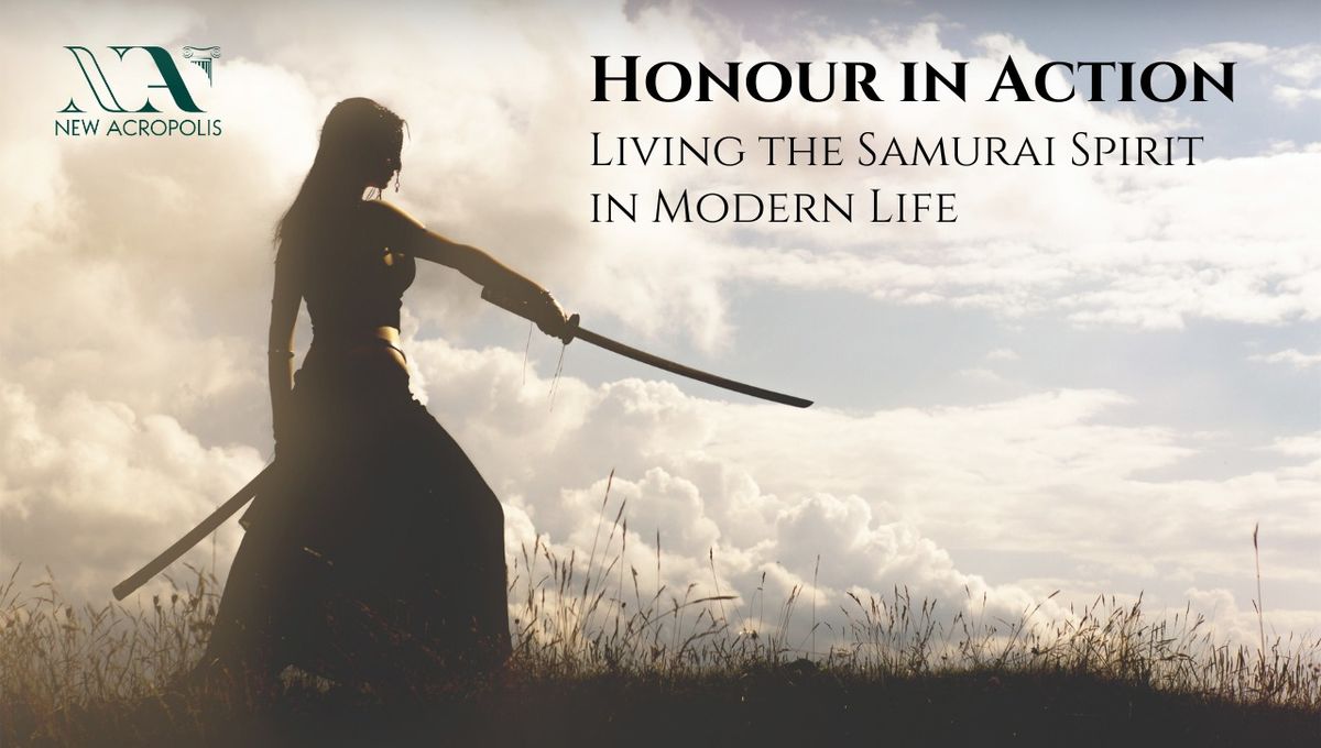 Honour in Action: Living the Samurai Spirit in Modern Life