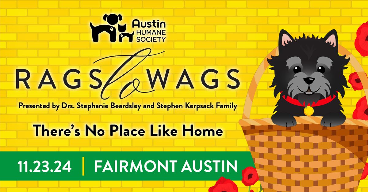 19th Annual Rags to Wags Gala: There's No Place Like Home