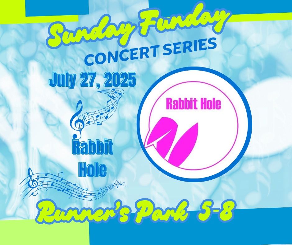 Sunday Funday Concert Series: Rabbit Hole