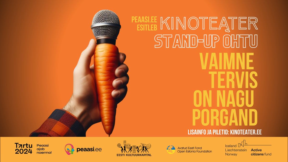 Stand-up \u00f5htu "Vaimne tervis on nagu porgand" MOOSTES