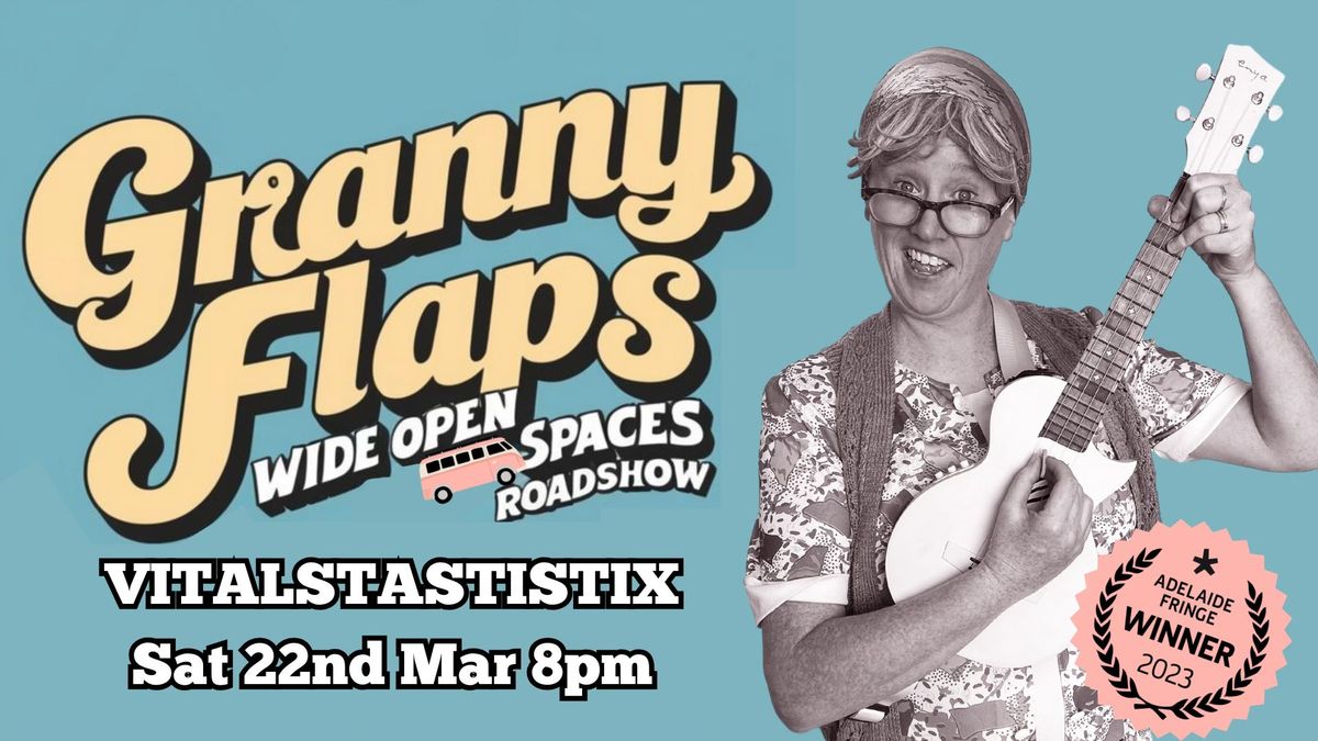 Granny Flaps Fringe Show PORT ADELAIDE