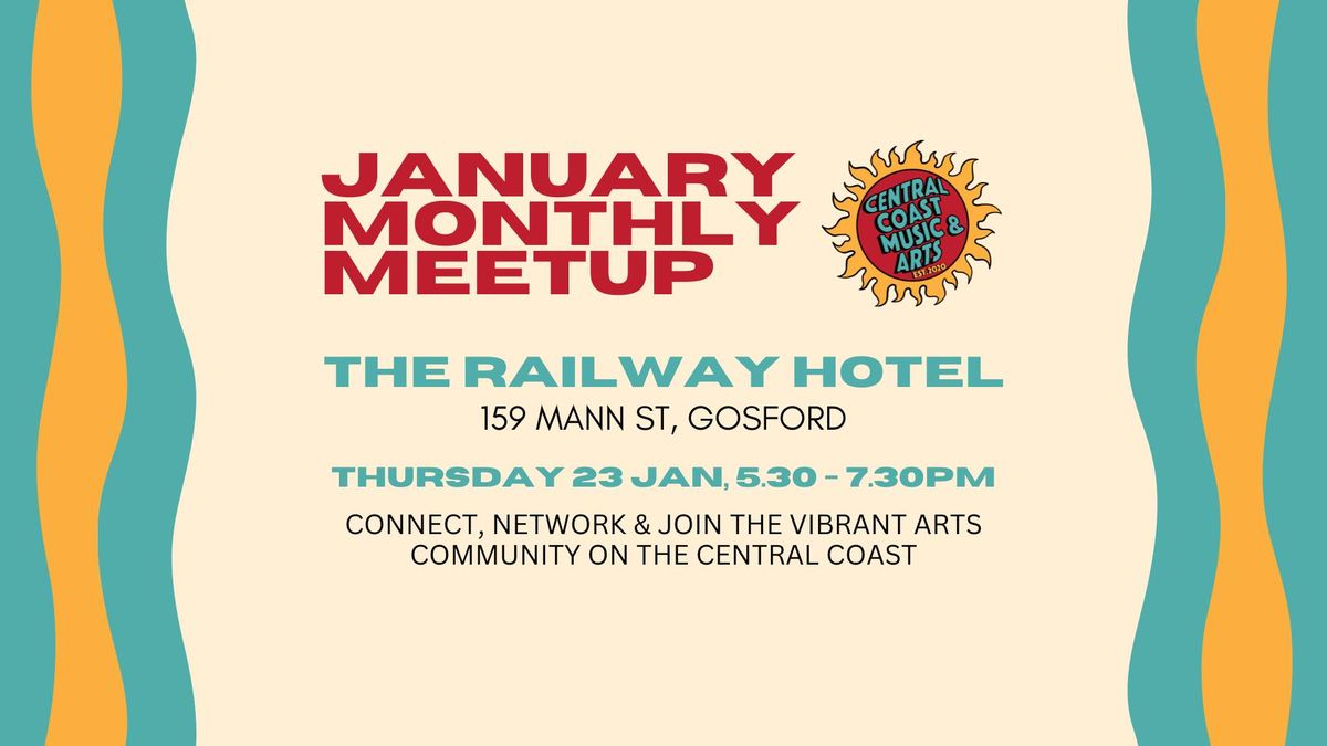 Central Coast Music & Arts January meetup - Railway Hotel, Gosford