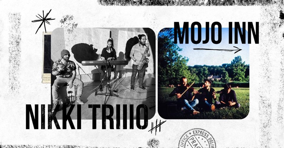 Mojo Inn & Nikki Triiio. Double Headline Partytime !!