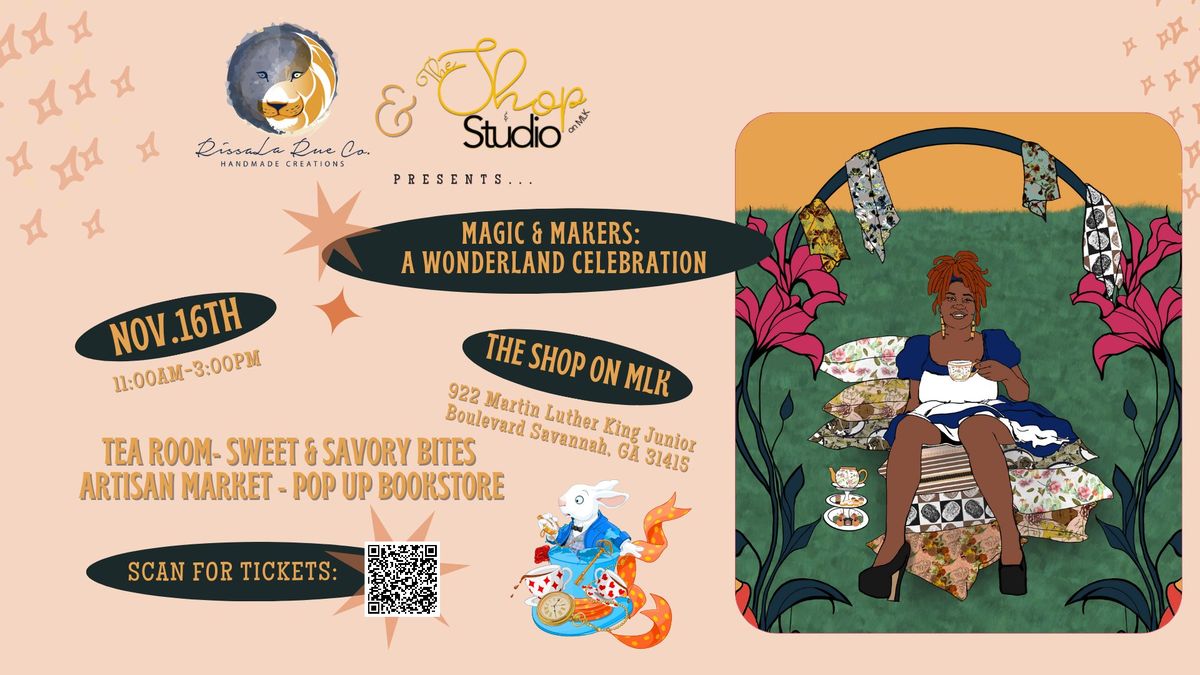 Magic & Makers: A Wonderland Celebration