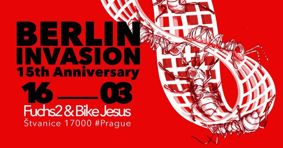 Berlin Invasion 15th Anniversary