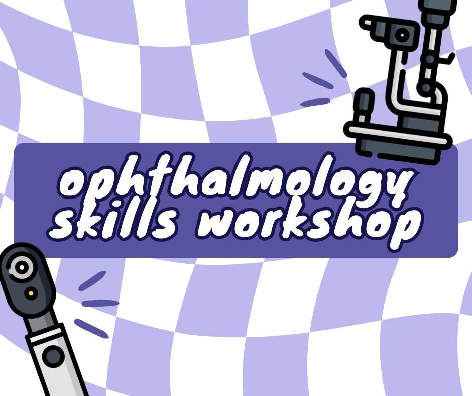 Ophthalmology Skills Workshop