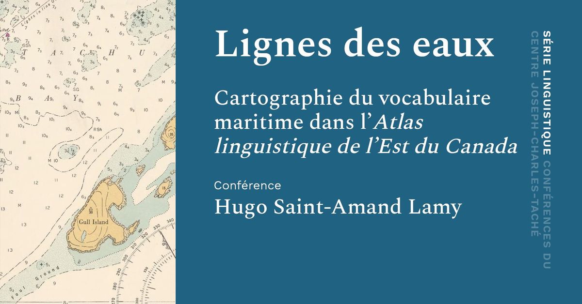 Conf\u00e9rence | Lignes des eaux. Cartographie du vocabulaire maritime dans l'Atlas linguistique de l'Es