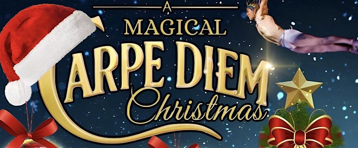 A Magical Carpe Diem Chirstmas