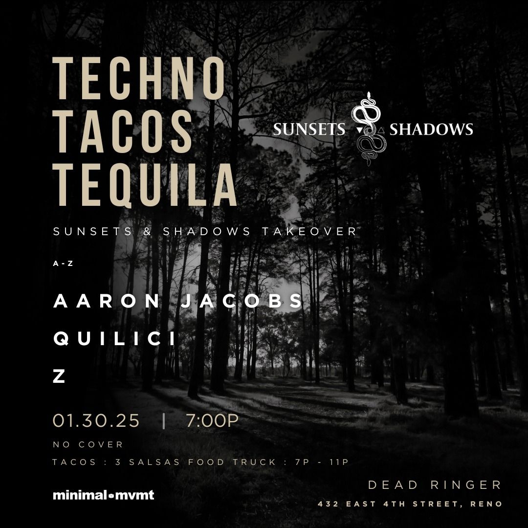 Techno. Tacos. Tequila [T3] - Sunsets & Shadows Takeover