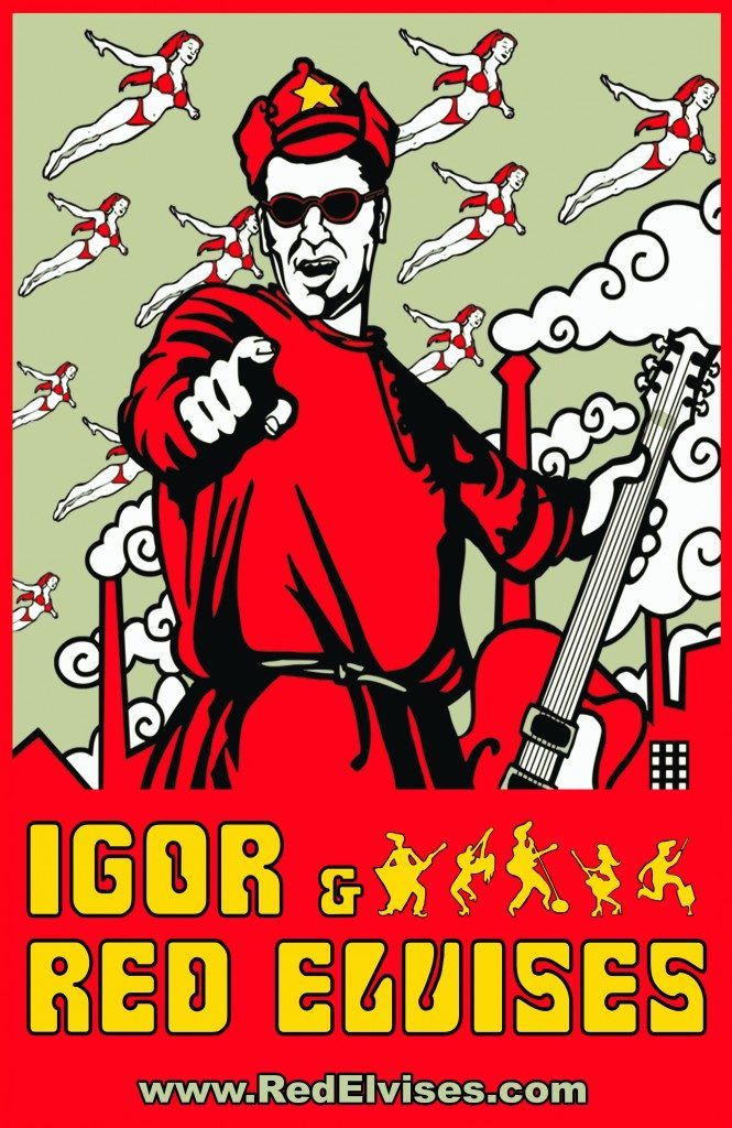 Igor and Red Elvises