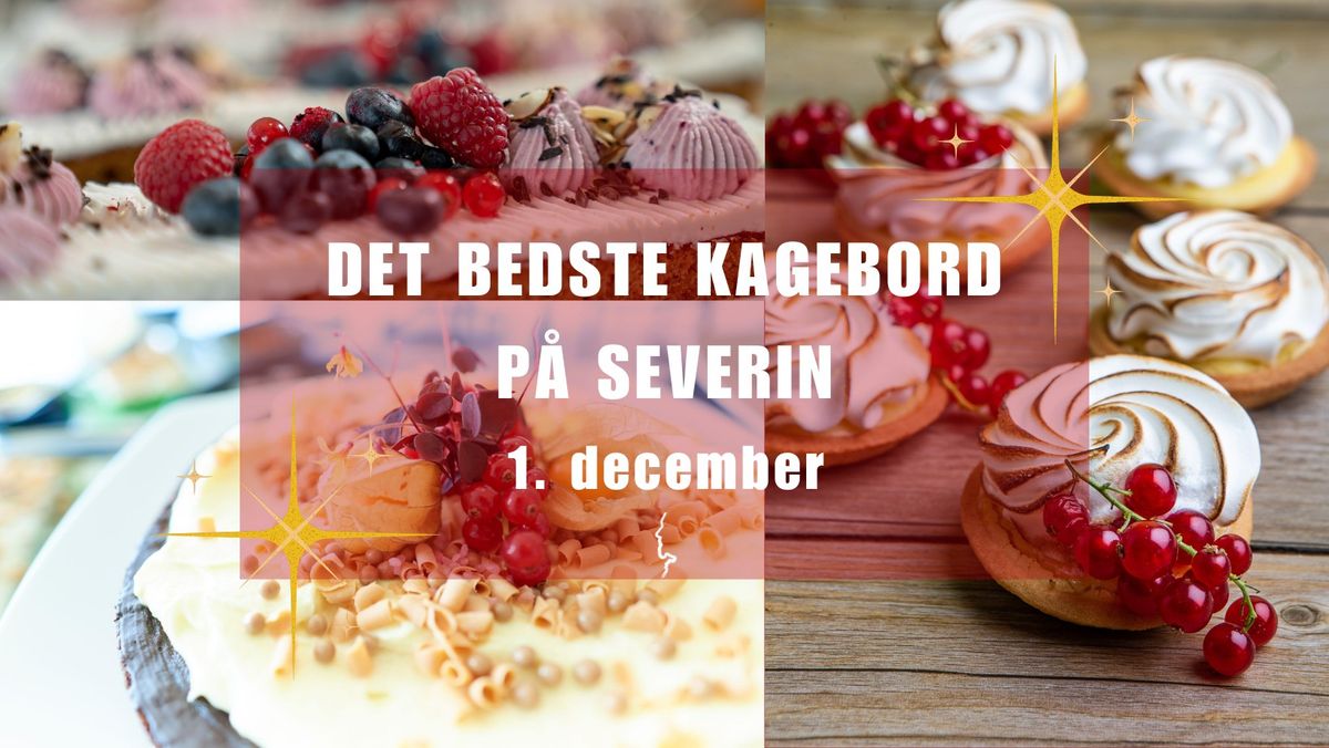 \ud83c\udf85 Advents kagebuffet \ud83c\udf85 S\u00f8ndag den 1. december p\u00e5 Severin