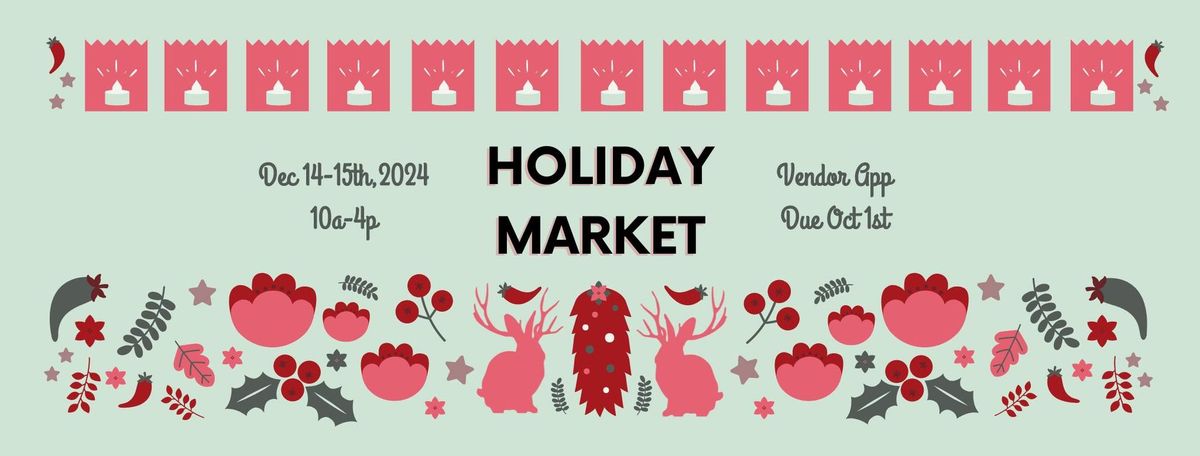 Holiday Market at the Rail Yards Market ABQ