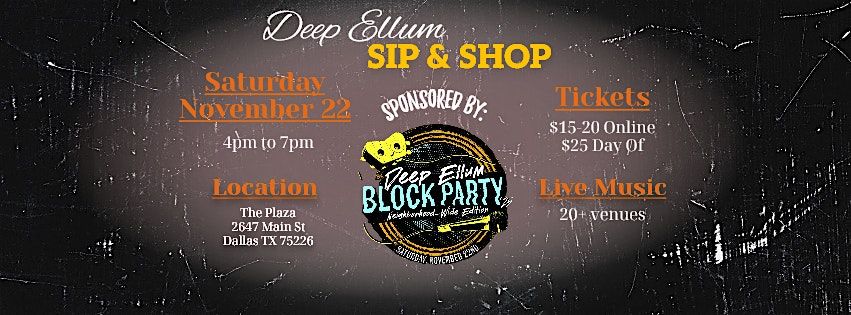 Deep Ellum Block Party: Sip & Shop!