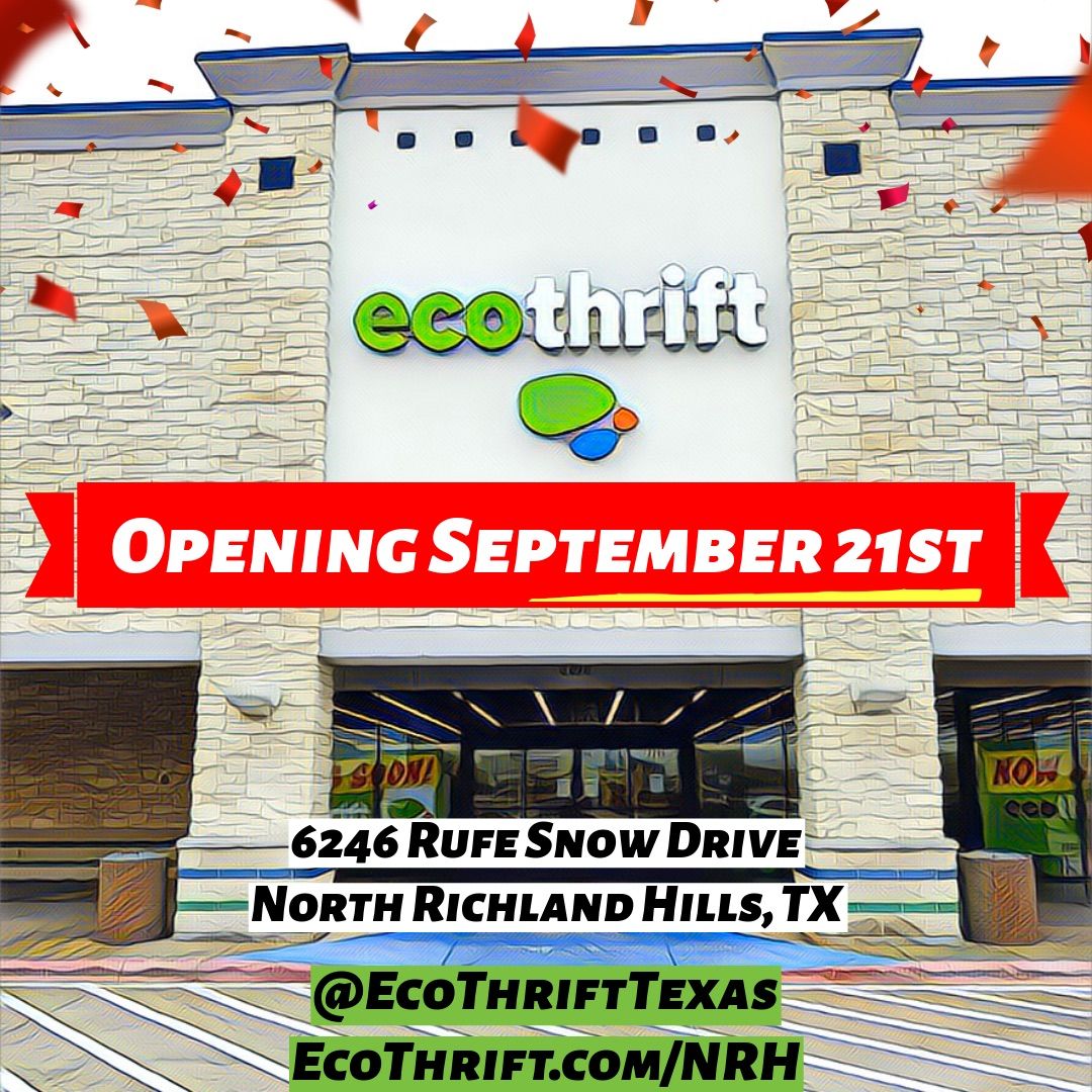 Eco Thrift North Richland Hills Opening!