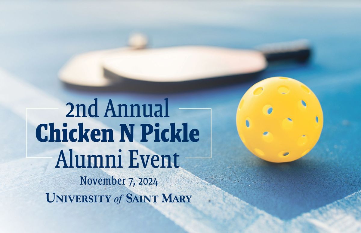 2nd Annual Chicken N Pickle Alumni Event