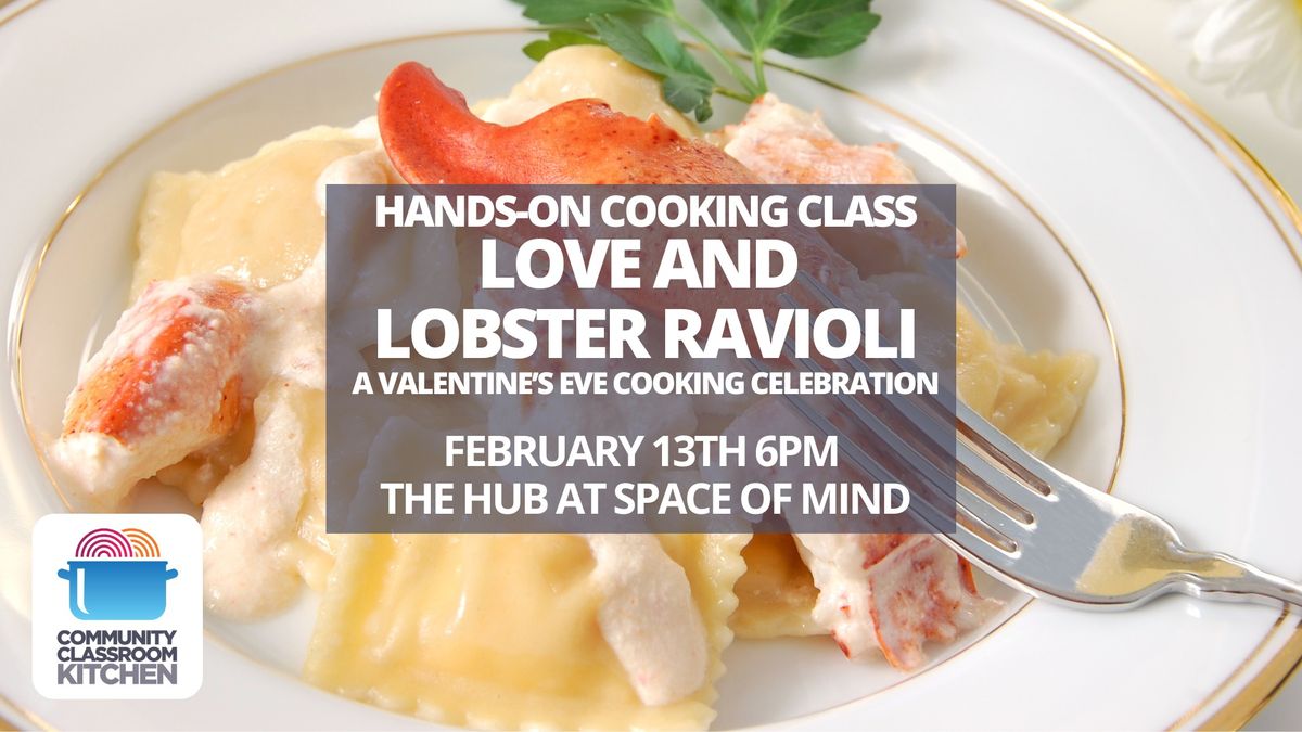 Adult Cooking Class: Love and Lobster Ravioli