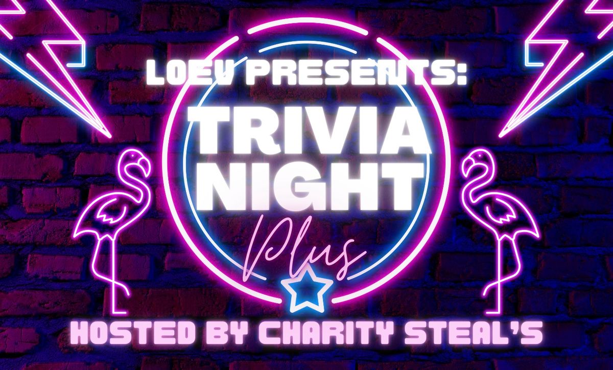 LOEV's Trivia Night Plus- Jan 11th, Moorabbin