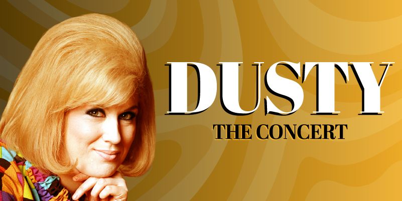 Dusty The Concert!