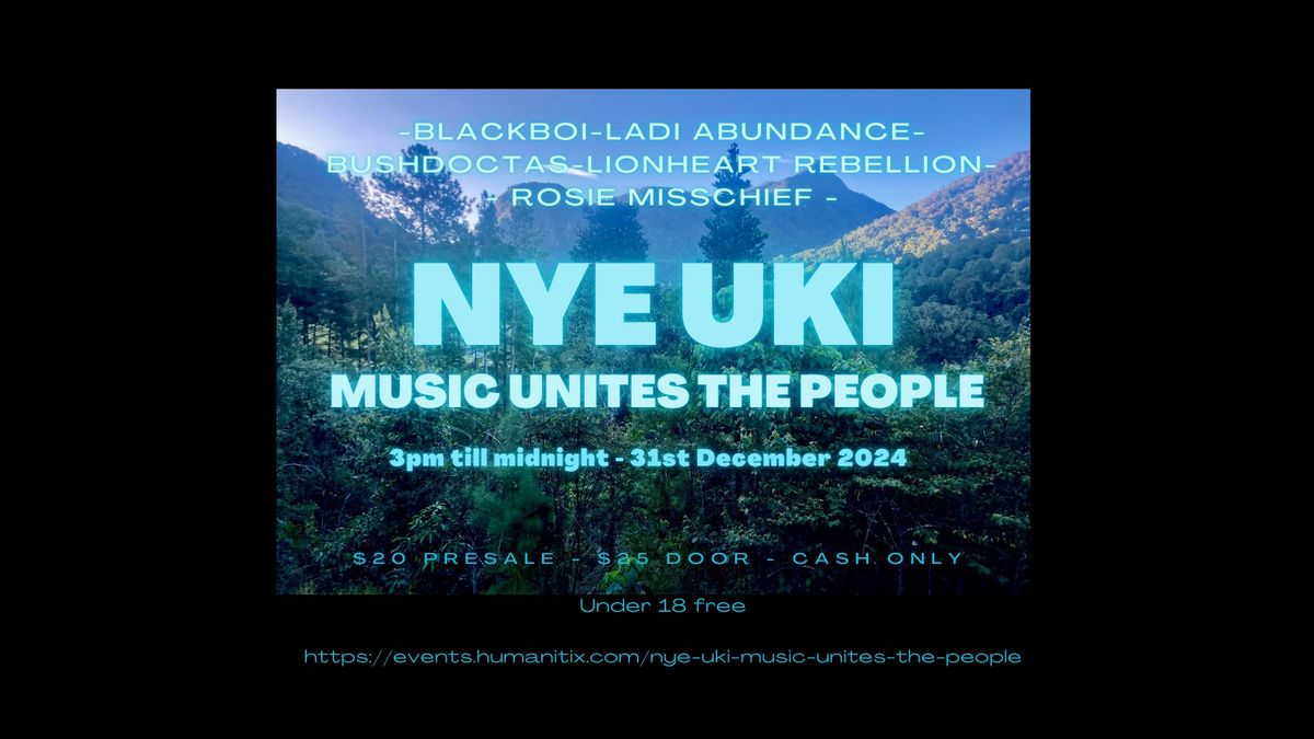 NYE UKI - Music Unites The people.