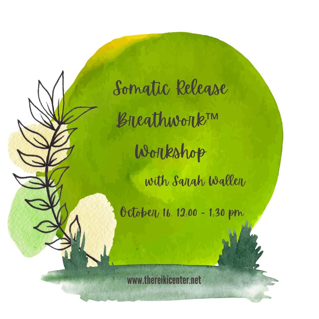 Somatic Release Breathwork\u2122 Workshop -with Sarah Waller