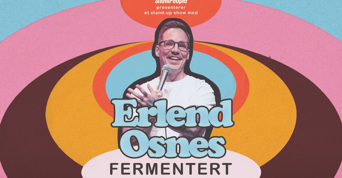 EKSTRA: Erlend Osnes - Fermentert \/\/ Byscenen