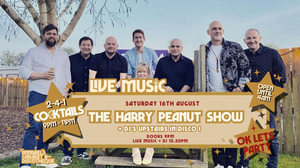 Live Music: HARRY PEANUT SHOW\/\/ Annabel\u2019s Cabaret &amp; Discotheque